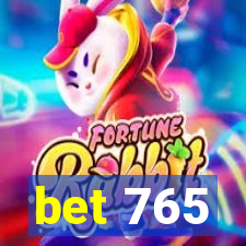 bet 765